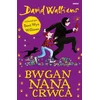 KNYGA David Walliams Bwgan Nana Crwca