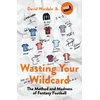 KNYGA David Wardale Wasting Your Wildcard
