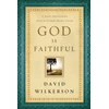 KNYGA David Wilkerson God Is Faithful – A Daily Invitation into the Father Heart of God