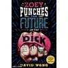 KNYGA David Wong Zoey Punches the Future in the Dick