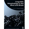 KNYGA Davide Crepaldi Linguistic Morphology in the Mind and Brain