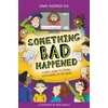 KNYGA Dawn Huebner Something Bad Happened