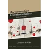KNYGA DE VILLE Deconstructive Constitutionalism