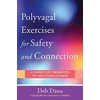 KNYGA Deb Dana Polyvagal Exercises for Safety and Connection