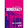 KNYGA Debasish Roy Chowdhury To Kill A Democracy