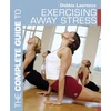 KNYGA Debbie Lawrence Complete Guide to Exercising Away Stress