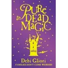 KNYGA Debi Gliori Pure Dead Magic