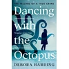 KNYGA Debora Harding Dancing with the Octopus