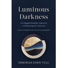 KNYGA Deborah Eden Tull Luminous Darkness