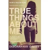 KNYGA Deborah Kay Davies True Things About Me