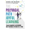KNYGA Debra M Wilson Polyvagal Path to Joyful Learning