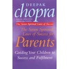 KNYGA Deepak Chopra Seven Spiritual Laws Of Success For Parents
