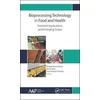 KNYGA Deepak Kumar Verma Bioprocessing Technology in Food and Health: Potential Applications and Emerging Scope