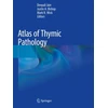 KNYGA Deepali Jain Atlas of Thymic Pathology