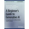 KNYGA Deepshikha Bhati Beginner’s Guide to Generative AI