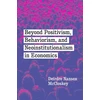 KNYGA Deirdre N Mccloskey Beyond Positivism, Behaviorism, and Neoinstitutionalism in Economics