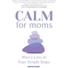 KNYGA Denise Marek CALM for Moms