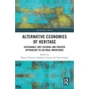 KNYGA Denise Thwaites Alternative Economies of Heritage