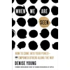 KNYGA Denise Young When We Are Seen