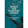 KNYGA Denne Michele Norris When the Harvest Comes