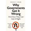 KNYGA Dennis C Grube Why Governments Get It Wrong