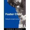 KNYGA Dennis Harris Foster Child