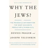 KNYGA Dennis Prager Why the Jews?, The Reason for Antisemitism
