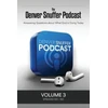 KNYGA Denver C Snuffer Denver Snuffer Podcast Volume 3
