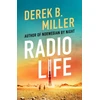 KNYGA Derek B Miller Radio Life