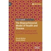 KNYGA Derek Bolton Biopsychosocial Model of Health and Disease