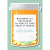KNYGA Derek Haylock Mathematics Explained for Healthcare Practitioners