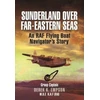 KNYGA Derek K Empson Sunderland Over Far-Eastern Seas - Mono PB edition