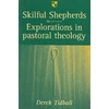 KNYGA Derek Tidball Skilful shepherds