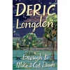 KNYGA Deric Longden Enough To Make A Cat Laugh