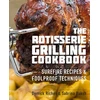 KNYGA Derrick Riches Rotisserie Grilling Cookbook