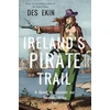 KNYGA Des Ekin Ireland's Pirate Trail