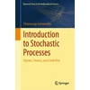 KNYGA Dharmaraja Selvamuthu Introduction to Stochastic Processes