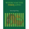 KNYGA Dhavat Singh Uikey Where has the Tiger Gone?