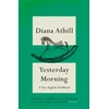 KNYGA Diana Athill Yesterday Morning
