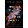 KNYGA Diana Deutsch Musical Illusions and Phantom Words