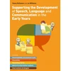 KNYGA Diana Mcqueen Supporting the Development of Speech, Language and Communication in the Early Years