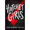 KNYGA Diana Rodriguez Wallach Hatchet Girls