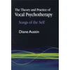 KNYGA Diane Austin Theory and Practice of Vocal Psychotherapy