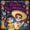 KNYGA Diane De Anda ¡Celebra el Dia de los Muertos! (Celebrate the Day of the Dead Spanish Edition)