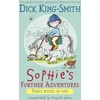 KNYGA Dick King Smith Sophie's Further Adventures
