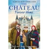 KNYGA Dick Strawbridge Chateau - Forever Home, The instant Sunday Times Bestseller, as seen on the hit Channel 4 series Escape to the Chateau