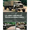 KNYGA Didier Andres U.S. Army Chevrolet Trucks in World War II