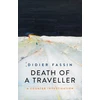 KNYGA Didier Fassin Death of a Traveller