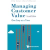 KNYGA Dilip Soman Managing Customer Value: One Step At A Time