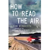 KNYGA Dinaw Mengestu How to Read the Air